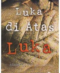 Luka di Atas Luka