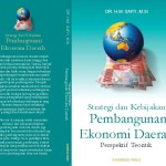 Strategi dan Kebijakan Pembangunan Ekonomi Daerah